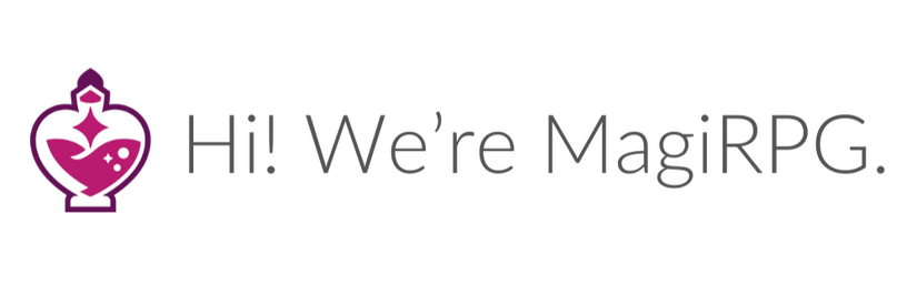 Hi! We're MagiRPG